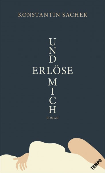 Und erlöse mich: Roman