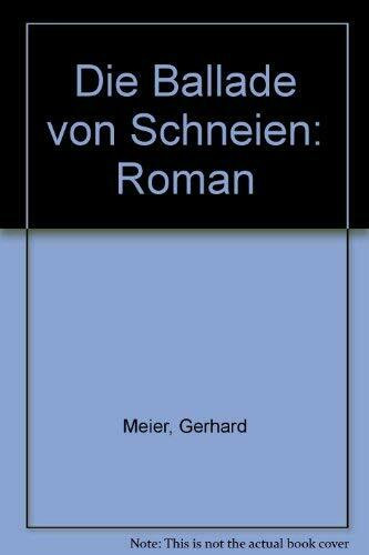 Die Ballade vom Schneien: Roman