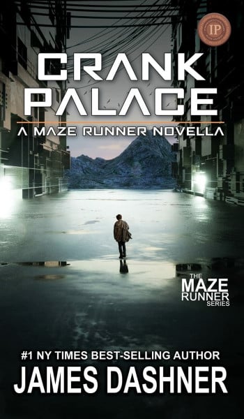Crank Palace: A Maze Runner Novella