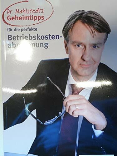 Dr. Mahlstedts Geheimtipps für die perfekte Betriebskostenabrechnung