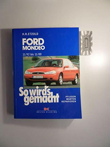 Ford Mondeo von 11/92 bis 11/00: So wird's gemacht - Band 91 (Print on demand)
