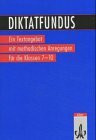 Diktatfundus: Ein Textangebot mit methodischen Anregungen für die Klassen 7-10