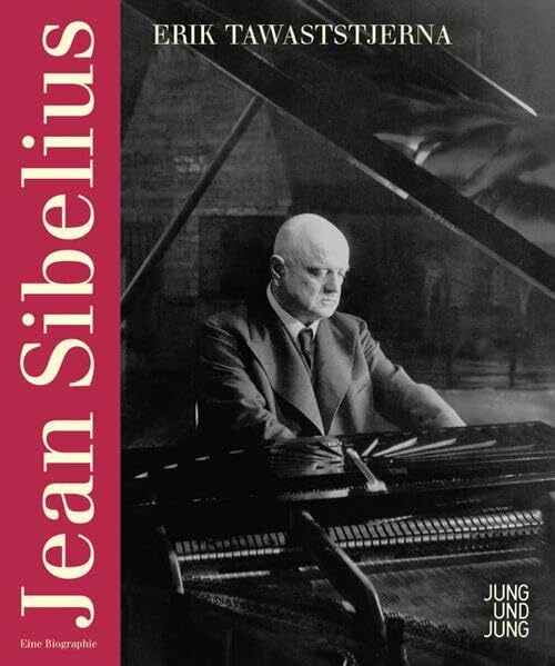 Jean Sibelius: Eine Biographie
