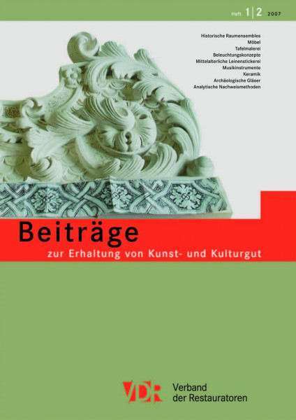 VDR-Beiträge zur Erhaltung von Kunst- und Kulturgut: Heft 1 + 2 / 2007 Doppelheft