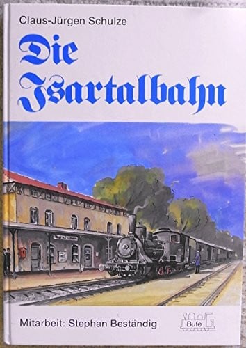 Die Isartalbahn