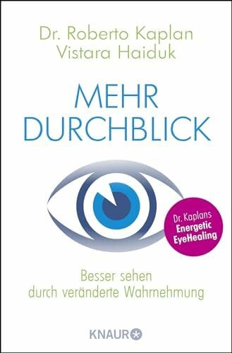 Mehr Durchblick: Besser sehen durch veränderte Wahrnehmung