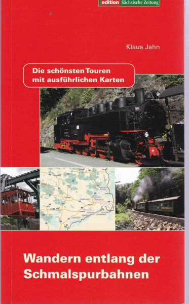 Wandern entlang der Schmalspurbahnen: Die schönsten Touren mit ausführlichen Karten