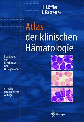 Atlas der klinischen Hämatologie