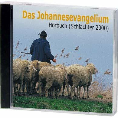 Schlachter Hörbibel, Johannesevangelium: Schlachter 2000
