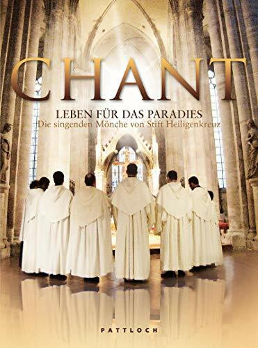 Chant: Leben für das Paradies