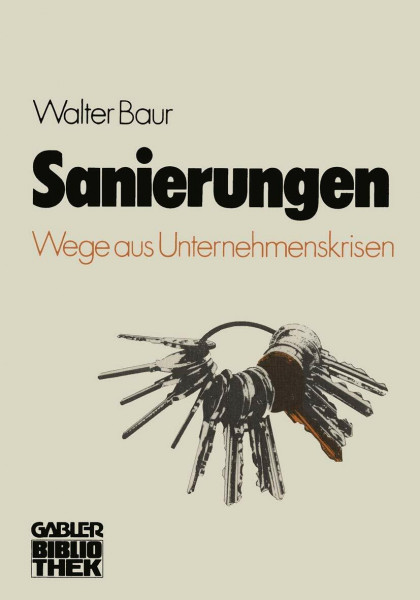 Sanierungen: Wege aus Unternehmenskrisen