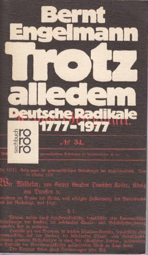 Trotz alledem. Deutsche Radikale 1777-1977.