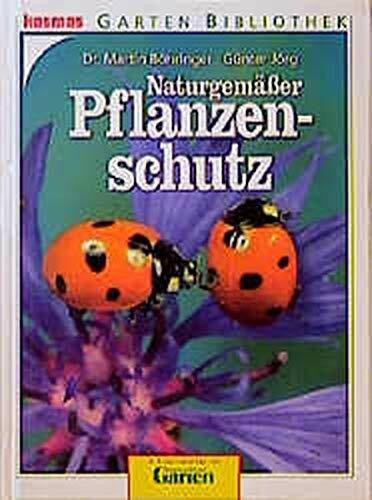 Naturgemäßer Pflanzenschutz