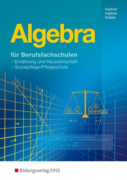 Algebra. Für Berufsfachschulen. Lehr- und Fachbuch