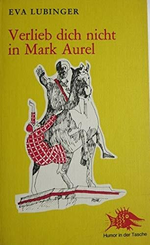 Verlieb dich nicht in Mark Aurel