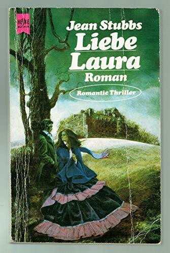 Liebe Laura. Roman.