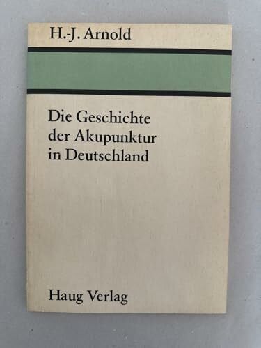 Die Geschichte der Akupunktur in Deutschland