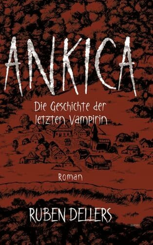 Ankica: Die Geschichte der letzten Vampirin