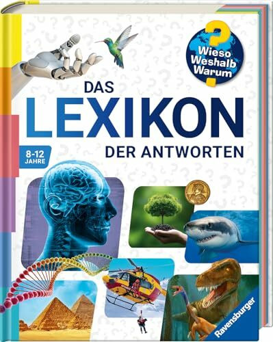 Wieso? Weshalb? Warum? - Das Lexikon der Antworten (für Grundschulkinder ab 8 Jahre - mit veredeltem Cover und Farbschnitt)