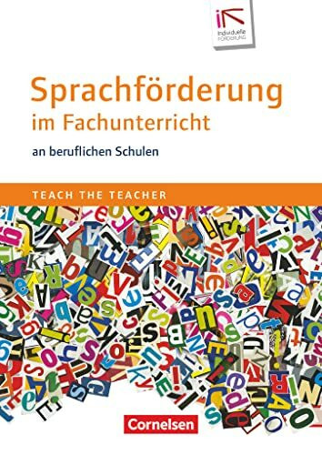 Teach the teacher: Sprachförderung im Fachunterricht an beruflichen Schulen - Fachbuch