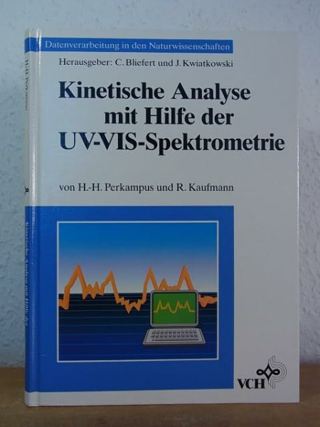 Kinetische Analyse mit Hilfe der UV-VIS-Spektrometrie (Datenverarbeitung in den Naturwissenschaften)