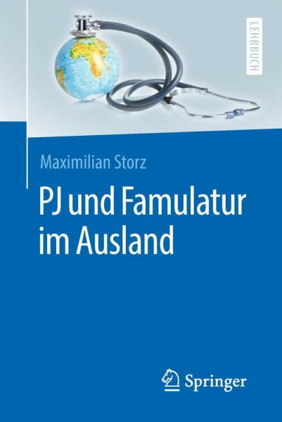 PJ und Famulatur im Ausland (Springer-Lehrbuch)