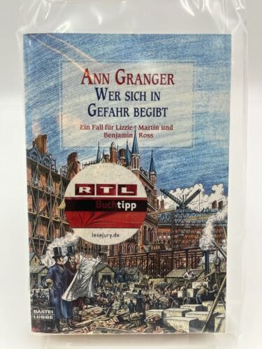Wer sich in Gefahr begibt: Ein Fall für Lizzie Martin und Benjamin Ross. Martin & Ross, Bd. 1