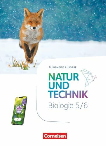 Natur und Technik - Biologie Neubearbeitung - Ausgabe A - 2025 - 5./6. Schuljahr: Schulbuch - Mit Videos, Animationen, digitalen Hilfen und Lexikon
