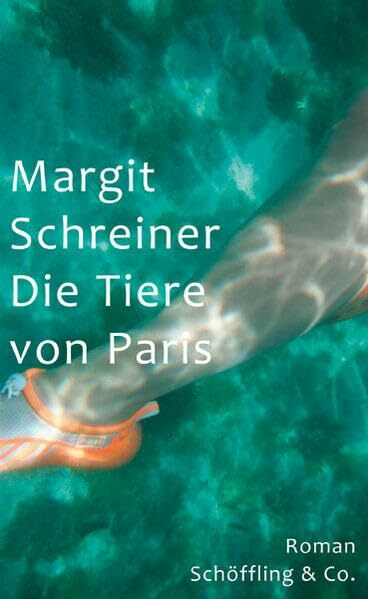 Die Tiere von Paris: Roman