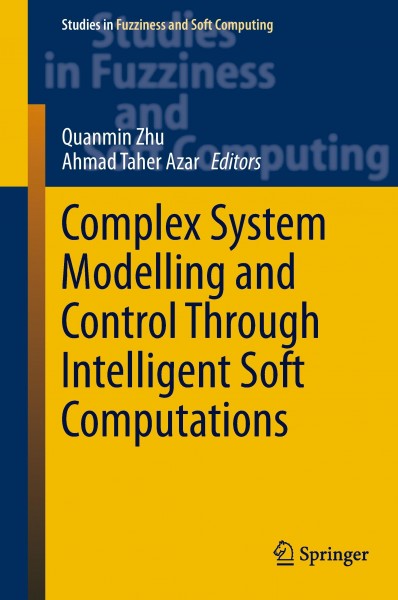 Complex system modelling and control through intelligent soft computations