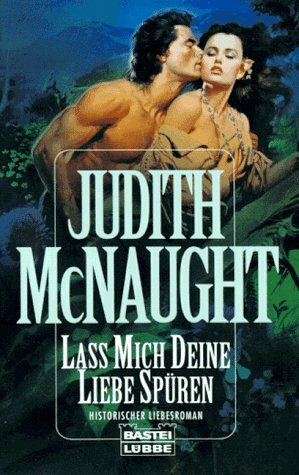 Lass mich deine Liebe spüren (Allgemeine Reihe. Bastei Lübbe Taschenbücher)