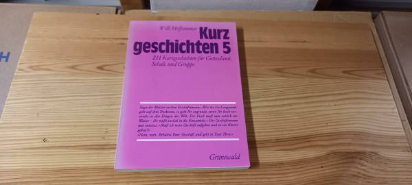 Kurzgeschichten, Bd.5, 211 Kurzgeschichten für Gottesdienst, Schule und Gruppe