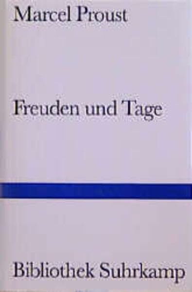 Freuden und Tage (Bibliothek Suhrkamp)