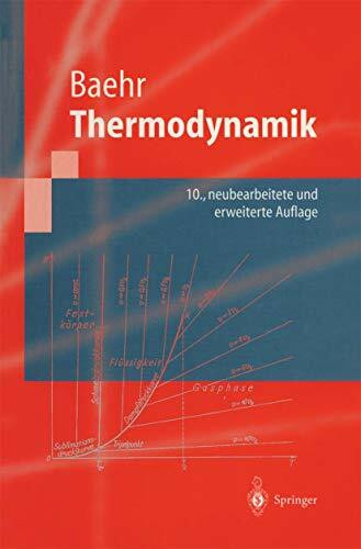 Thermodynamik: Grundlagen und technische Anwendungen (Springer-Lehrbuch)