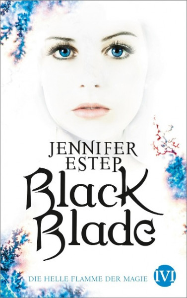 Black Blade 03. Die helle Flamme der Magie