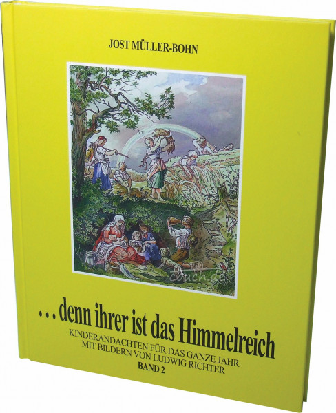 ... denn ihrer ist das Himmelreich, Bd. 2: 2. Vierteljahr: Band 2
