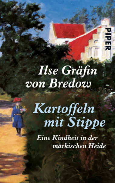 Kartoffeln mit Stippe: Eine Kindheit in der märkischen Heide