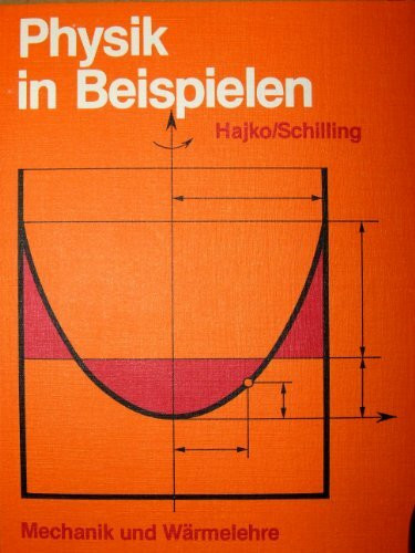 Physik in Beispielen. Mechanik und Wärmelehre