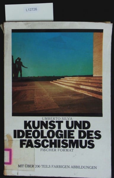 Kunst und Ideologie des Faschismus
