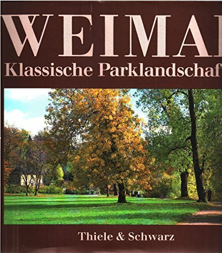 Weimar - Klassische Parklandschaften