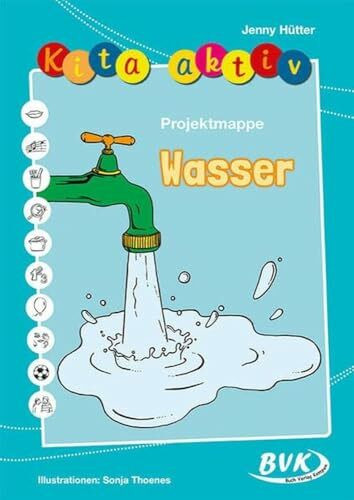 Kita Aktiv Projektmappe Wasser | Elemente im Kindergarten kennenlernen