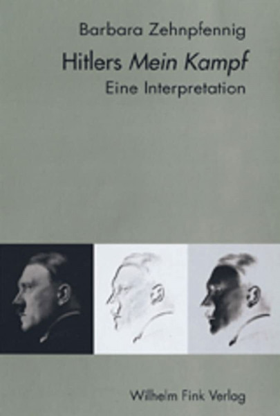 Hitlers Mein Kampf: Eine Interpretation: Eine Interpretation. 3. Auflage