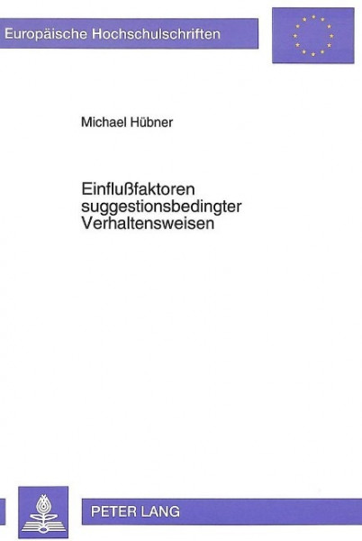 Einflußfaktoren suggestionsbedingter Verhaltensweisen