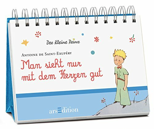 Man sieht nur mit dem Herzen gut: Der Kleine Prinz