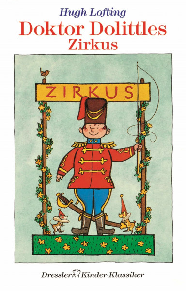 Doktor Dolittles Zirkus (Dressler Klassiker, Band 4)