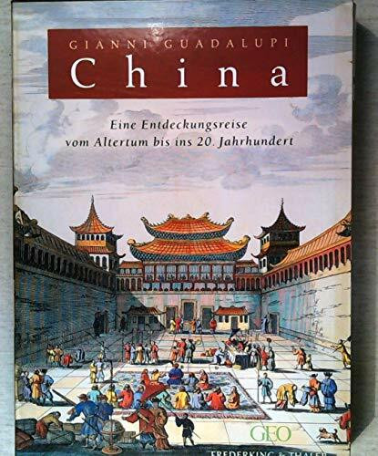 China - 2500 Jahre Entdeckungsreise vom Altertum bis ins 20. Jahrhundert