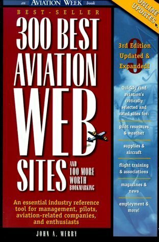 300 Best Aviation Web Sites: ...And 100 More Worth Bookmarking (Aviation Week Book)