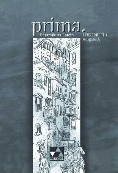 Prima, Ausgabe A : Lehrerheft 1