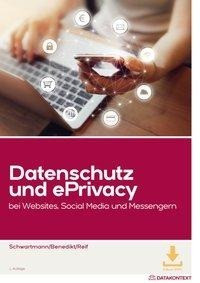 Datenschutz und ePrivacy bei Websites, Social Media und Messengern