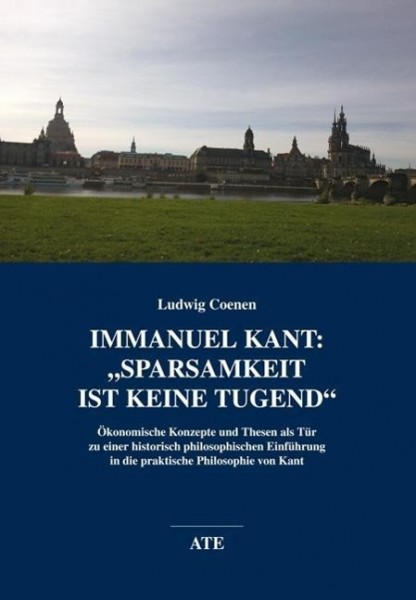 Immanel Kant: "Sparsamkeit ist keine Tugend"